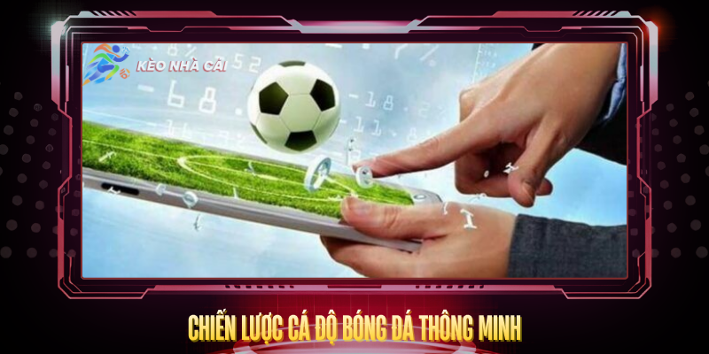 Kèo Nhà Cái degreelabs - Bóng Đá Kết Quả Kèo Nhà Cái 5 Hôm Nay 5 Chien Luoc Ca Do Bong Da Thong Minh