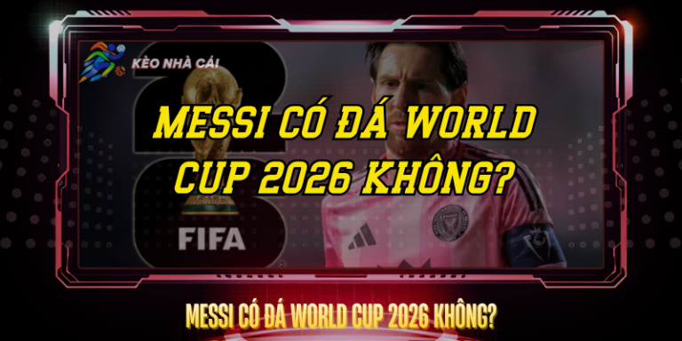 Messi Co Da World Cup 2026 Khong